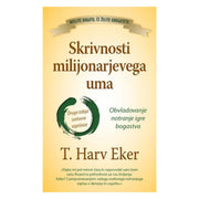 Knjiga Skrivnosti milijonarjevega uma: Obvladajte notranjo igro bogastva 